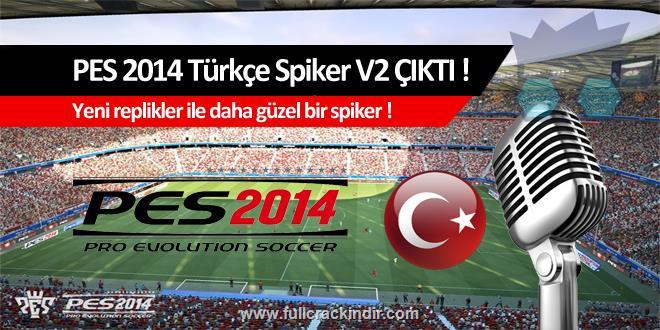 pes-2014-turkce-spiker-yamasi-full-v2-indir-hizli-ve-kolay-indirme-linki